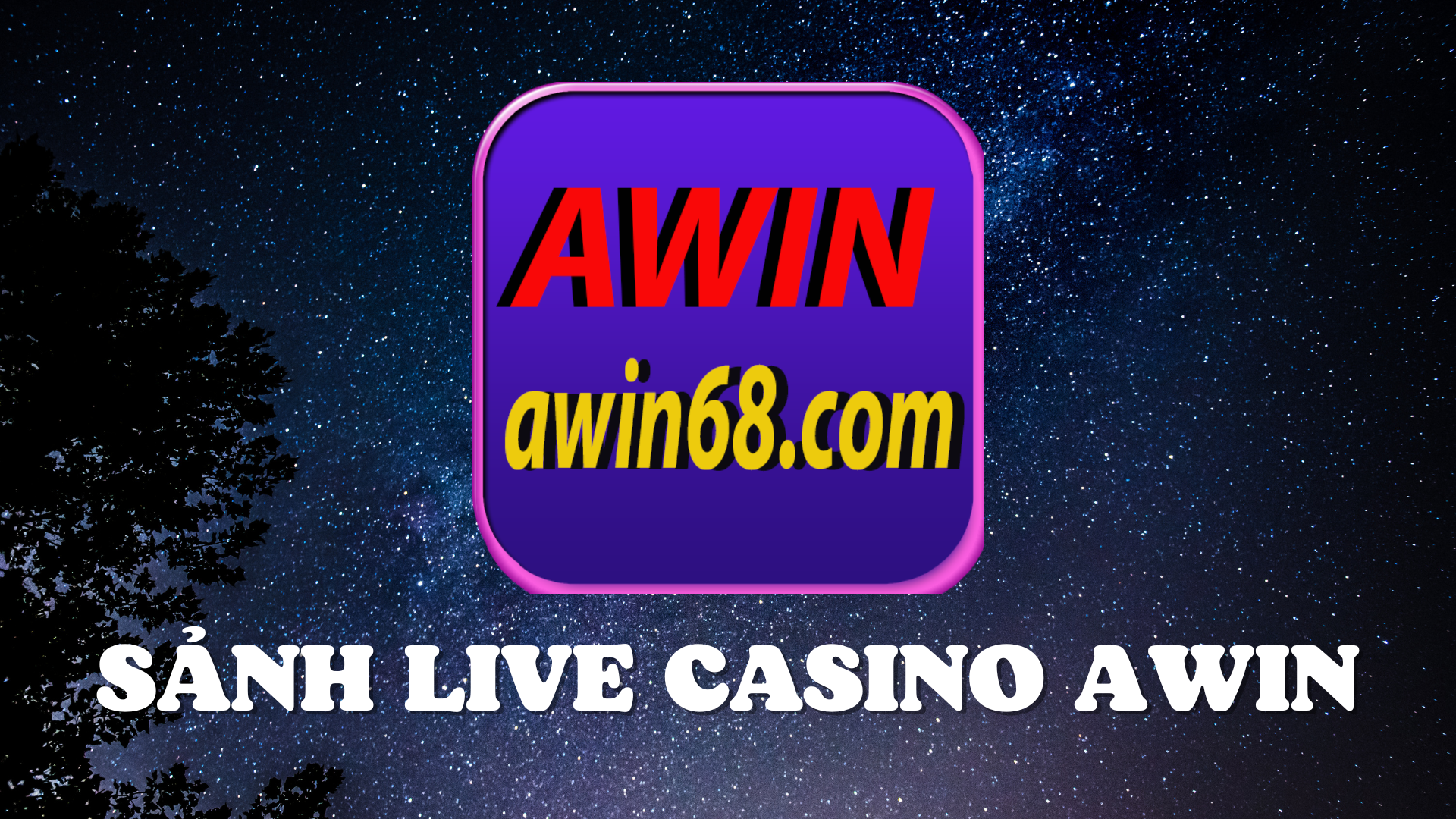 Sảnh live casino awin68