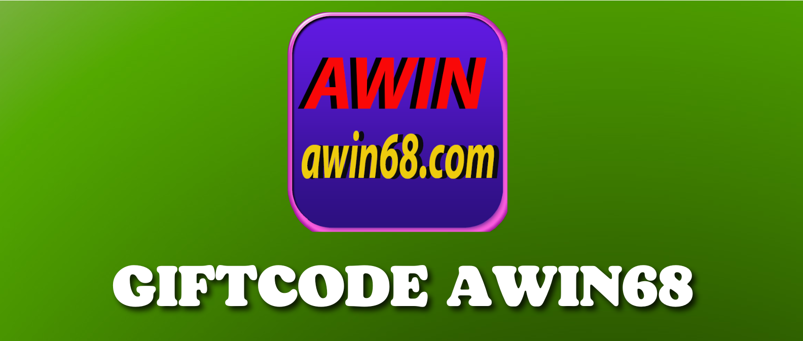 Săn mã code awin68